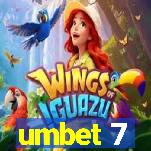 umbet 7